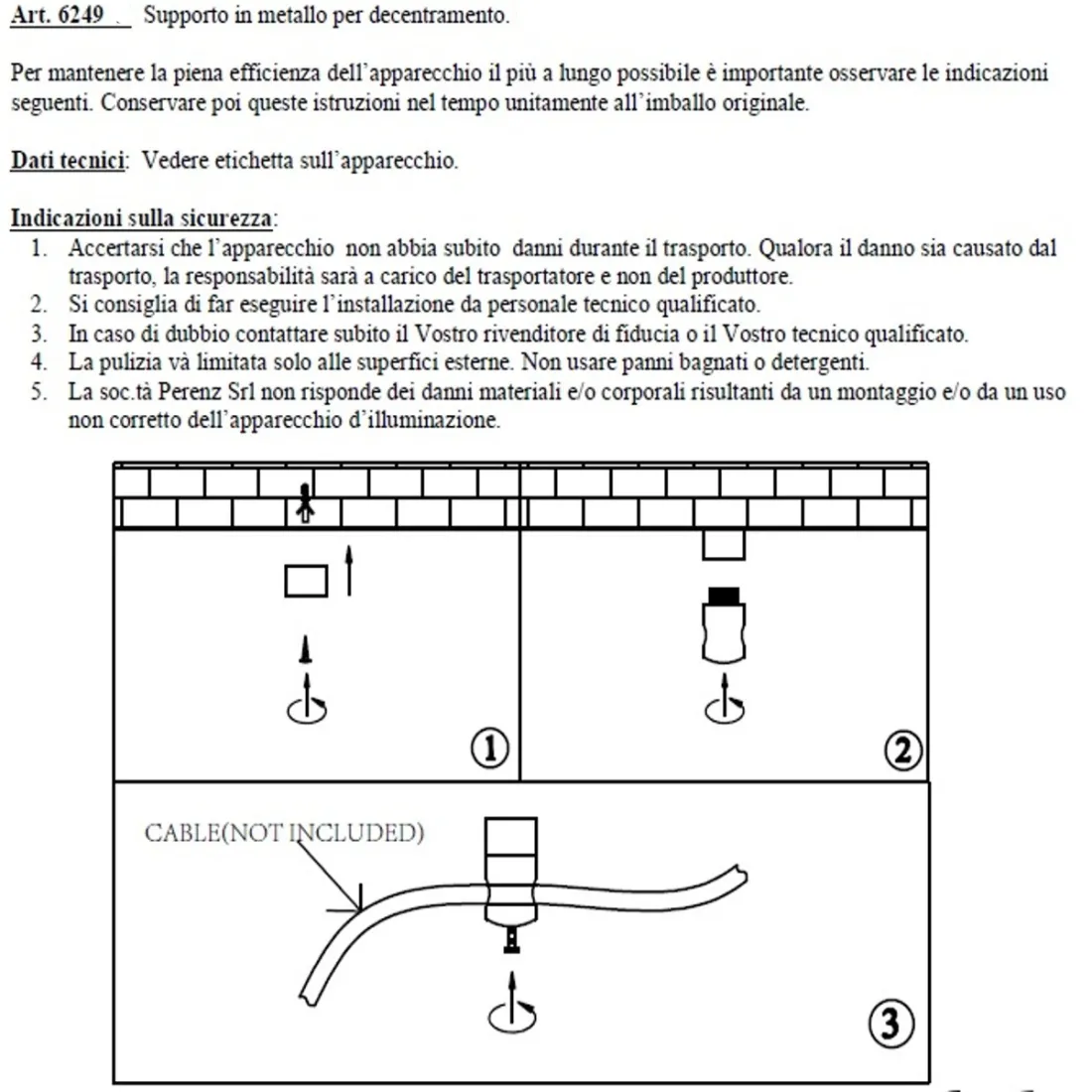 Accessorio 6249 OB Perenz illuminazione
